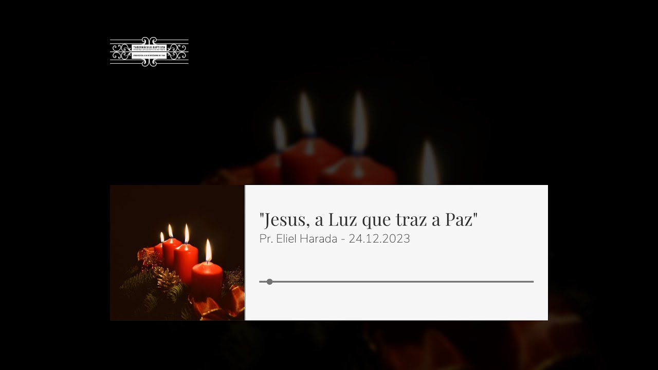 "Jesus, a Luz que traz a Paz" - Pr. Eliel Harada || PIBPORTO - 24.12.2023