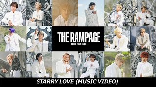 THE RAMPAGE / STARRY LOVE (MUSIC VIDEO)