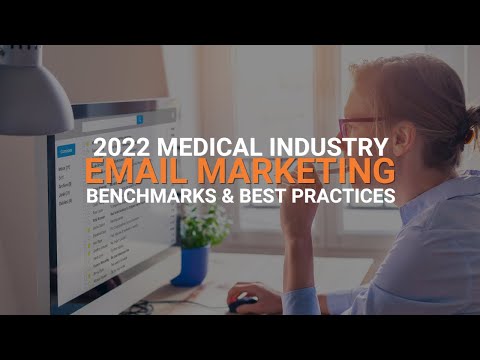 2022 Medical Industry Email Marketing Benchmarks & Best Practices