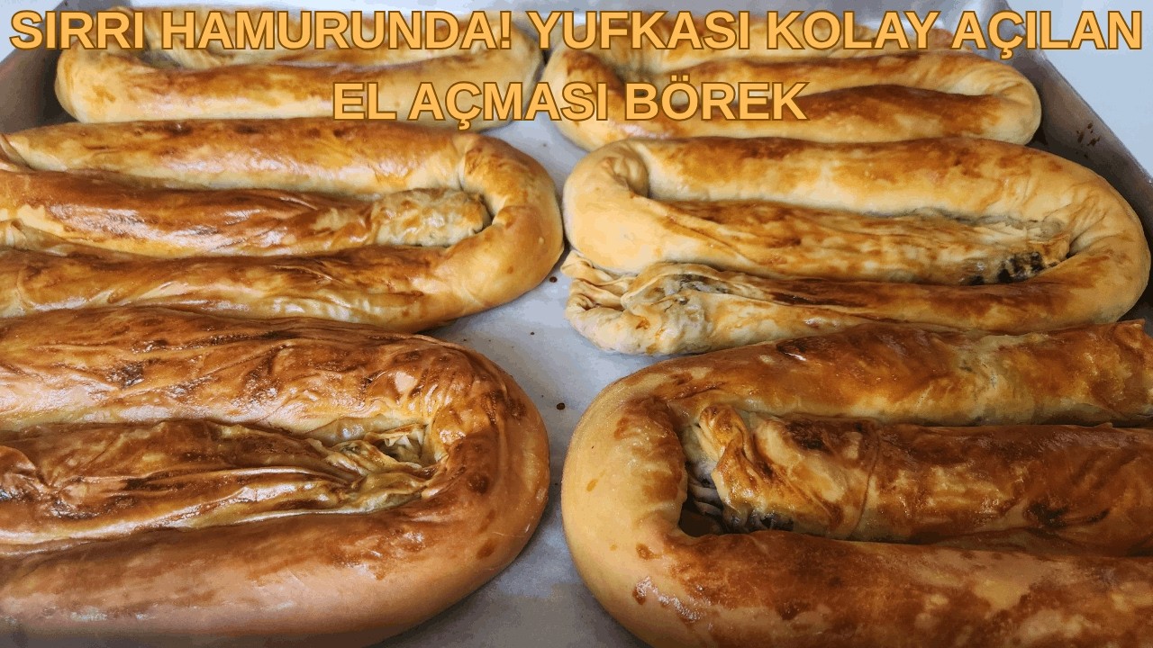 Sırrı Hamurunda! 😍 Yufkası Kolay Açılan ✅ El Açması Börek Tarifi 🏆 🙏 Sırrı Hamurunda! 😍 Yufkası Kolay Açılan ✅ El Açması Börek Tarifi 🏆 🙏