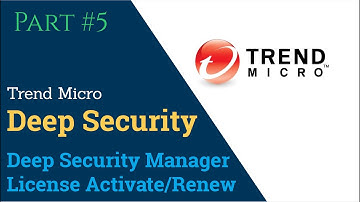 Trend Micro Deep Security Manager License Activation /Renewal