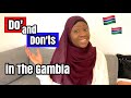 Do's and Don'ts When Engaging With Gambian People in and outside of The Gambia