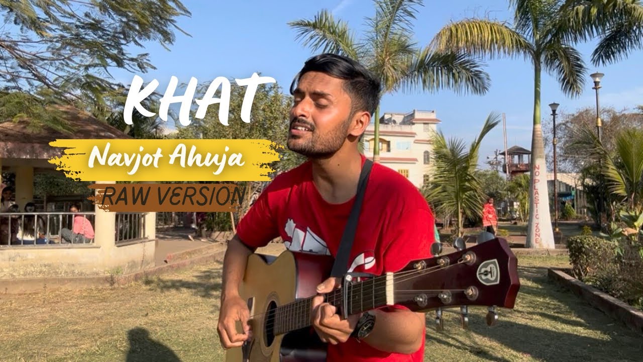 Khat (Acoustic Guitar) Cover | Navjot Ahuja 