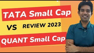 TATA Small Cap Vs Quant Small Cap | Top Small Cap 2023 | Best Small Cap Fund to Invest