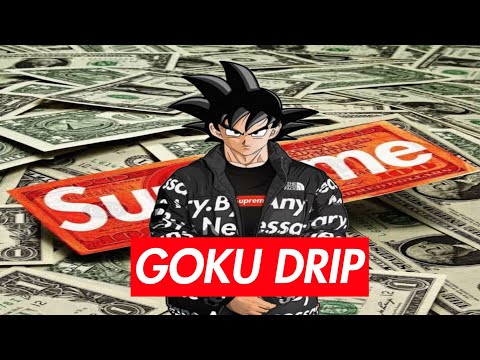 Goku Drip, Goku Drip