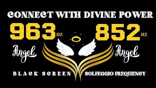 963Hz + 852Hz Frequency to Connect with Divine Power & Harmony Within The Magical Frequency, Healing