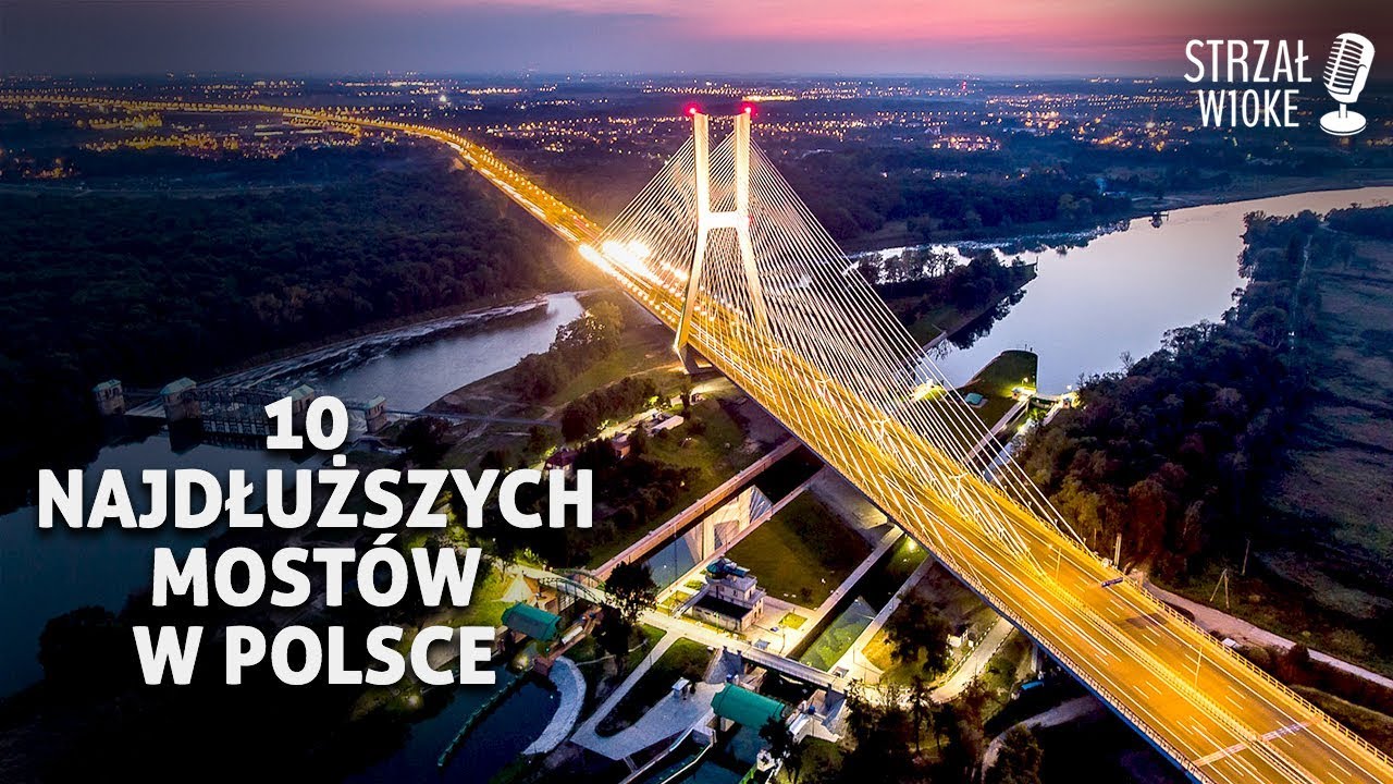10 Najdłuższych mostów w Polsce