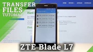 How to Move Data in ZTE Blade L7 – Transfer Files
