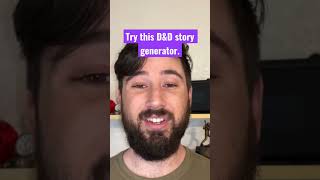 This Is Like A Story Generator For Your Dnd 5E Campaign.