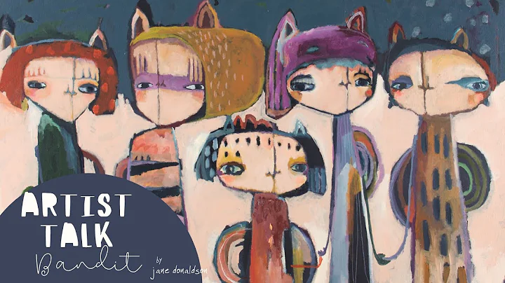 ARTIST TALK  |  JANE DONALDSON  | BANDIT