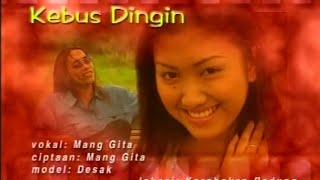 Download lagu Mang Gita - Kebus Dingin
