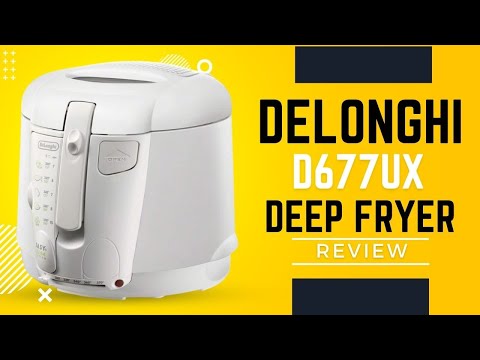 DeLonghi D677UX 2-1/5-Pound-Capacity Deep Fryer Review 