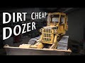 Dirt Cheap DOZER! Let's fix it..