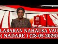 BBC Hausa Labarai Yau 28 05 2026 NA DARE YAU Labarai Masu Zafi 