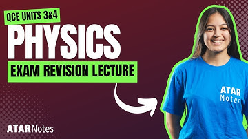 QCE Physics 3&4 Exam Revision Lecture 2024