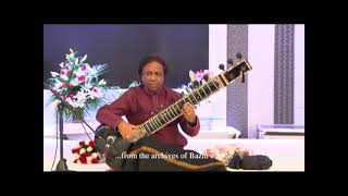 Raag Bageshri - Ustad Shahid Parvez Khan - Sitar - Bazm e Khas