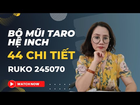 Video Bộ mũi taro hệ inch 44 chi tiết ruko đức model 245072... - youtube