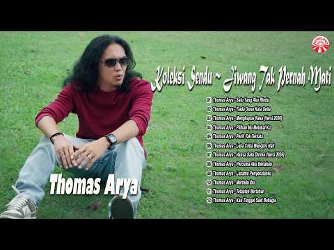 Koleksi Sendu Thomas Arya ~ Jiwang Tak Pernah Mati [Official Compilation Video HD]