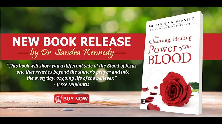 The Cleansing, Healing Power of the Blood by Dr. Sandra Kennedy