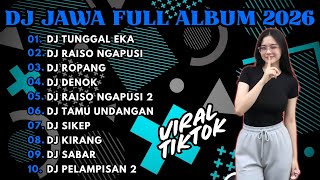 DJ JAWA FULL ALBUM FULL BASS TERBARU 2025 DJ TIKTOK DEK ALIA