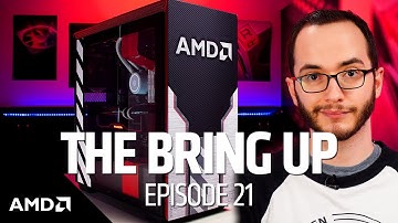The Bring Up - AMD Ryzen™ 5000 Series Desktop Processors