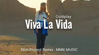 DJ Slow Remix - Viva La Vida (Nick Project Remix) MMK MUSIC