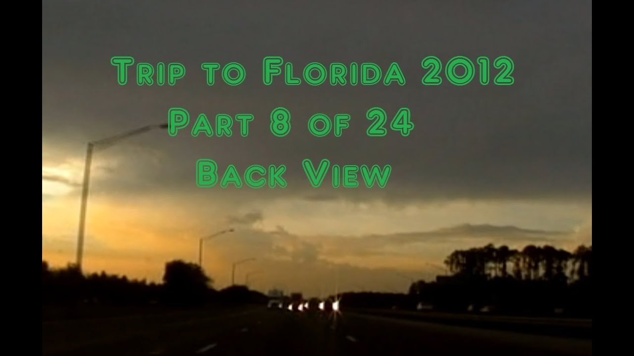 Trip to Florida 2012 Rear View 8 of 24 From White Springs, FL to
