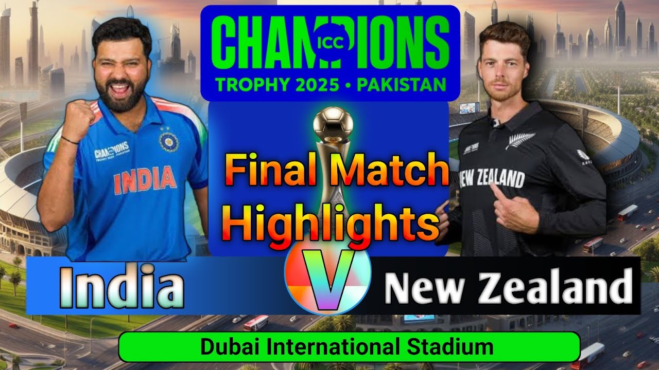 India vs New Zealand Final Match Highlights | Champions Trophy 2025 ...