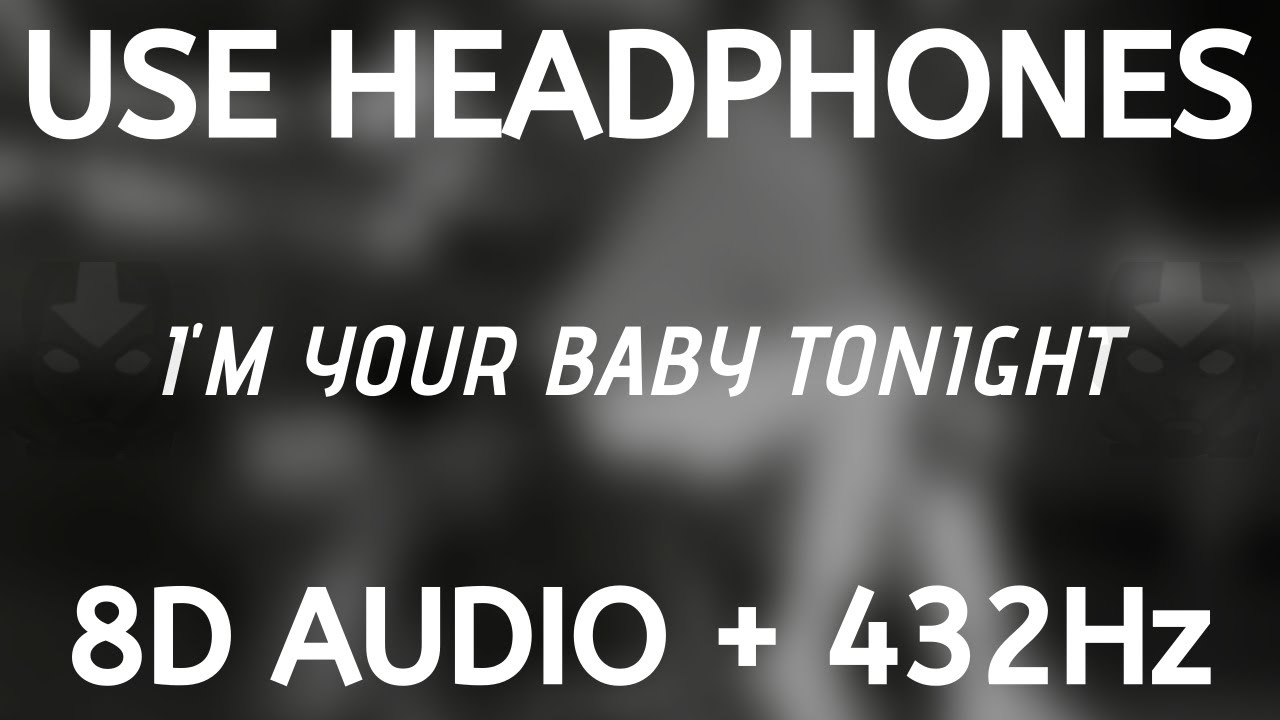 ⁣Whitney Houston - I'm Your Baby Tonight (8D AUDIO + 432Hz)