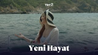 Yeni Hayat | Fragman