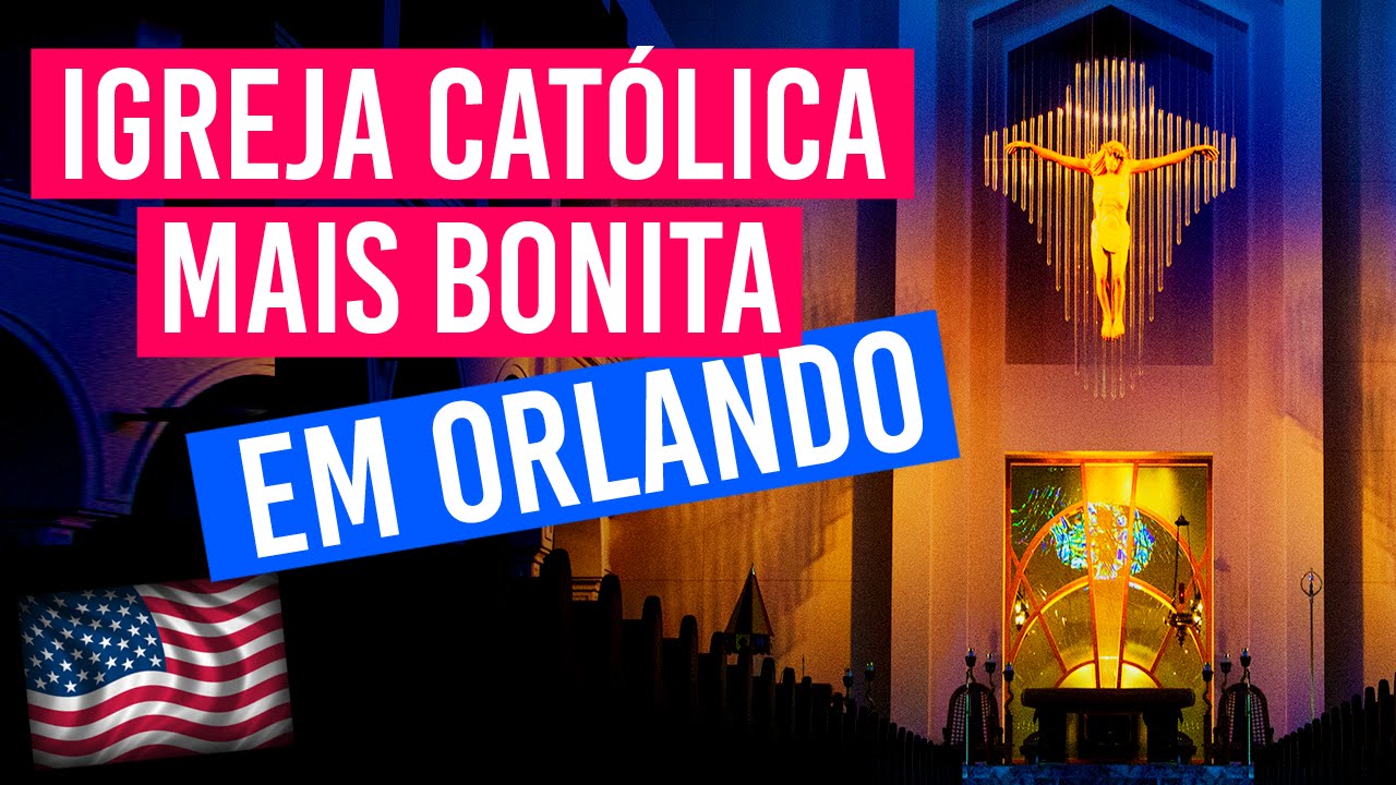 IGREJA CATÓLICA EM ORLANDO Camilla Scalise YouTube