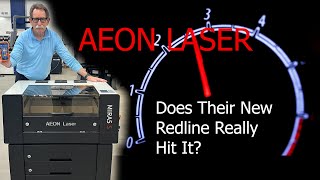 Is the Aeon Laser Redline the best C02 Laser In 2024