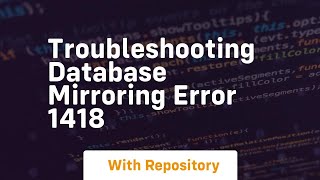 Troubleshooting database mirroring error 1418
