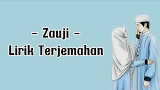 Zauji - Lirik Terjemahan - Lagu Arab Zauji