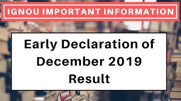 IGNOU Early Declaration of December 2019 Result | IGNOU Term End December 2019 Exam Result