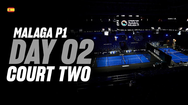 Malaga Premier Padel P1: Court 2 (🇪🇸)