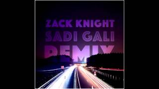 Zack Knight  - Sadi Gali (Remix) Resimi
