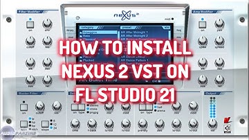 Tutorial: How to install NEXUS 2 - VST on FL Studio 21 | Amapiano plugin
