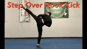 How to do a Step Over Hook Kick - Learn Tricking