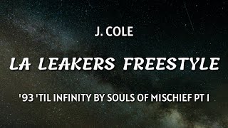 J. Cole - La Leakers Freestyle (Lyrics) '93 'Til Infinity by Souls of Mischief pt1