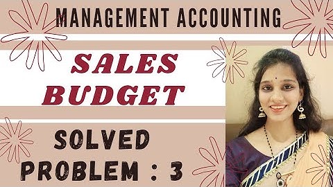 Sales Budget Solved Problem by Dr Mamta Rathi ।Sales Budget ।Management Accounting।Functional Budget