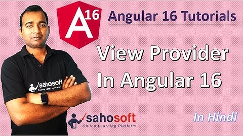 view provider in Angular 16 | Angular 16 Tutorial in Hindi