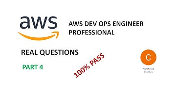 PART 4 - AWS Dev Ops Engineer Professional Real Certification Questions