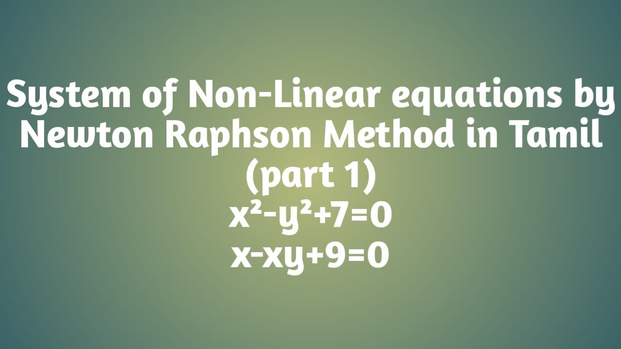 System of Non-Linear equations by Newton Raphson Method in Tamil (part ...