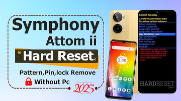 Symphony Atom ii Hard Reset✅Symphony Atom ii Screen Lock Remove✅ Symphony Atom 2 Password Reset 2025