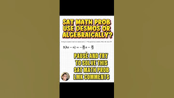 Solve this SAT math problem by DESMOS OR ALGEBRAICALLY? #satmath #sat #satprep #sattips