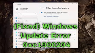Fixed Windows Update Error 0Xc1900204 In Windows 1110 Guide