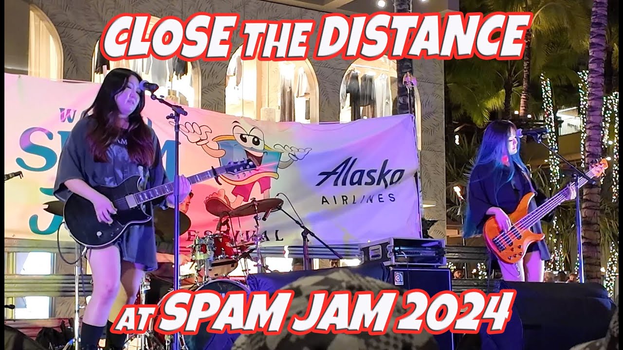 Close The Distance At Spam Jam 2024 Live Music In Waikiki Block close-the-distance-at-spam-jam-2024-live-music-in-waikiki-block