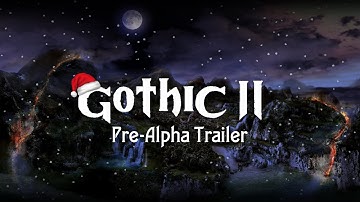 Gothic II: Official Pre-Alpha Trailer