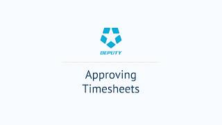 Deputy.com: Approving Timesheets